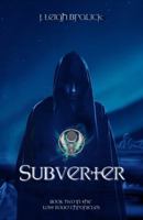 Subverter 1941108342 Book Cover