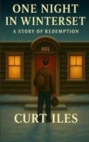 One Night in Winterset: A Story of Redemption 196779619X Book Cover