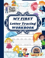 My first letter tracing workbook for kids ages 3-5: Beautiful learn to write workbook for kids, ABC tracing books for toddlers, learn to write for preschoolers age 3-5. 1667188488 Book Cover