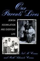 Our Parents' Lives: Jewish Assimilation in Everyday Life 081352296X Book Cover