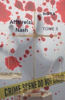 Affaire(s) Nash: TOME 3 B0B9QRBGD2 Book Cover