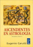 Ascendentes En Astrologia Primera Parte 9501705498 Book Cover
