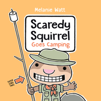 Scaredy Squirrel Goes Camping 1894786866 Book Cover