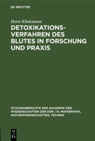 Detoxikationsverfahren Des Blutes in Forschung Und Praxis 3112547934 Book Cover