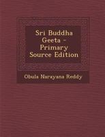 Sri Buddha Geeta - Primary Source Edition 1295658666 Book Cover