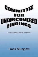 Committee for Undiscovered Findings 1434388514 Book Cover