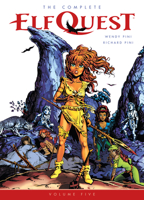 The Complete ElfQuest, Volume 5 1506706061 Book Cover