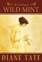 The Crushing of Wild Mint 1449753779 Book Cover