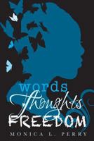 Words. Thoughts. Freedom: Lyrical Journal 197599549X Book Cover