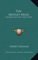 The Motley Muse 1475012365 Book Cover