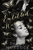 Entitled Woman: An African American Audacious Black Love Urban Fiction Romance Suspense Standalone B0C12DH1BV Book Cover