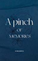 A Pinch of Memories B0BJDMBP4J Book Cover