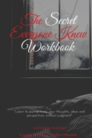 The Secret Everyone Knew Workbook 1735487244 Book Cover