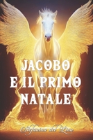 Jacobo E Il Primo Natale B0BMZHYV2G Book Cover