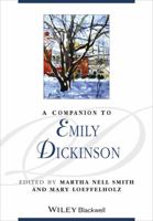 A Companion to Emily Dickinson (Blackwell Companions to Literature and Culture) 1118492161 Book Cover