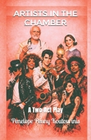 Artists in the Chamber: A Two-Act Play B0H7NNF2PY Book Cover