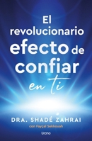 El Revolucionario Efecto de Confiar En Ti B0GRHCSTNH Book Cover