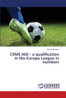 CSMS IASI - a qualification in the Europa League in numbers 365955104X Book Cover