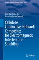Cellulose Conductive-Network Composites for Electromagnetic Interference Shielding (Springer Series in Materials Science, 366) 3032406927 Book Cover