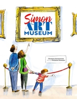 Simon at the Art Museum 1534437525 Book Cover