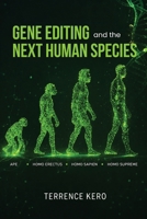 Gene Editing and the Next Human Species B0H27R5B9S Book Cover
