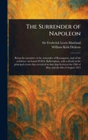 The Surrender of Napoleon 102326255X Book Cover