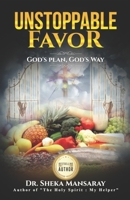 Unstoppable Favor : God's Plan and God's Way 1732754144 Book Cover