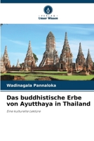 Das buddhistische Erbe von Ayutthaya in Thailand (German Edition) 6209586465 Book Cover