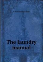 The Laundry Manual 5518897650 Book Cover