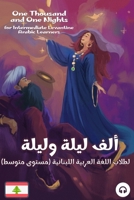 One Thousand and One Nights for Intermediate Levantine Arabic Language Learners 1949650979 Book Cover