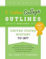 United States History to 1877 (Collins College Outlines) 0060881593 Book Cover
