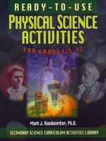 Ready-to-Use Physical Science Activities for Grades 5-12 (Secondary Science Curriculum Activities Library) 0130291137 Book Cover