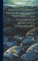 Die Hypostomiden. Zweite Hauptgruppe der Familie der Panzerfische (Loricata v. Goniodontes) 1021130524 Book Cover
