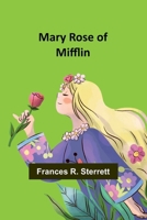 Mary Rose of Mifflin 9356908737 Book Cover