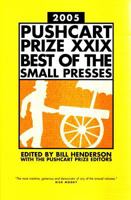 The Pushcart Prize XXIX: Best of the Small Presses, 2005 Edition 188888939X Book Cover