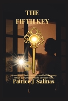 THE FIFTH KEY: A Journey of Desire, Mystery, and Self-discovery, Where Every Door Unlocks a Deeper Truth. B0FVT3QQXF Book Cover