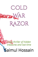 Cold War Razor: A spy thriller of hidden treasures and lost time B0F9PQT2BN Book Cover
