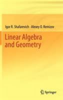 Linear Algebra and Geometry 3642434096 Book Cover