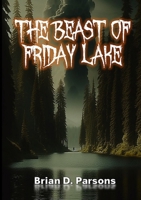 The Beast of Friday Lake 1304608832 Book Cover