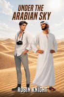 Under the Arabian Sky B0H33CXMC2 Book Cover