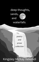 deep thoughts, sands, and waterfalls 1069125911 Book Cover