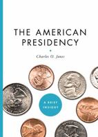 The American Presidency 1402768907 Book Cover
