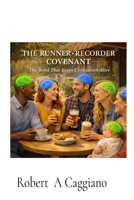 The Runner Recorder Covenant: The Bond That Keeps Civilization Alive B0GKP5Y5LB Book Cover