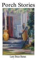 Porch Stories 1469926741 Book Cover