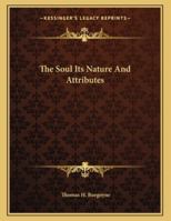 The Soul Its Nature And Attributes 1163009431 Book Cover