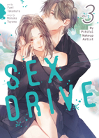 SEX DRIVE (Manga) Vol. 3 - My Pitiful Makeup Artist (SEX DRIVE (Manga) Vol. 1 - My Listless Instructor) B0FHPG3SS1 Book Cover