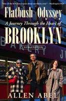 Flatbush Odyssey: A Journey Through the Heart of Brooklyn 0771007035 Book Cover