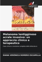 Melanoma lentigginoso acrale invasivo: un approccio clinico e terapeutico (Italian Edition) 6630141202 Book Cover