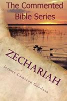 Zechariah: It Is Written In The Prophets 1466210745 Book Cover