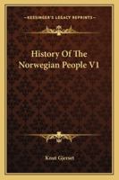 History Of The Norwegian People V1 1163307742 Book Cover